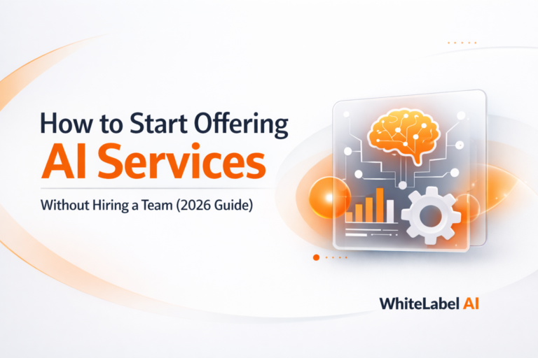 How to Start Offering AI Services Without Hiring a Team (2026 Guide)