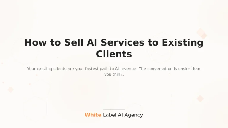 How to Sell AI Services to Existing Clients (Without Sounding Salesy)